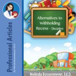 Alternatives to Withholding Recess Due to Discipline Reasons