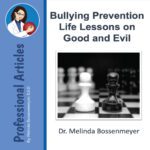 Bullying Prevention: Life’s Lessons on Good and Evil